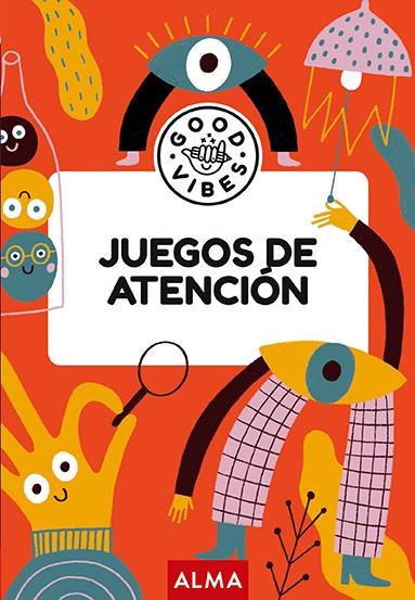 JUEGOS DE ATENCION GOOD VIBES | 9788418933981 | CASASÍN, ALBERT | Llibreria Online de Vilafranca del Penedès | Comprar llibres en català