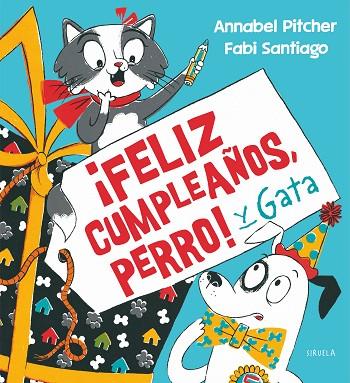 ¡FELIZ CUMPLEAÑOS, PERRO! Y GATA | 9788418859502 | PITCHER, ANNABEL | Llibreria Online de Vilafranca del Penedès | Comprar llibres en català