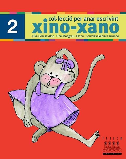 XINO-XANO 2 | 9788481316971 | BELLVER FERRANDO, LOURDES/MASGRAU PLANA, FINA/GÓMEZ ALBA, JULIA | Llibreria Online de Vilafranca del Penedès | Comprar llibres en català