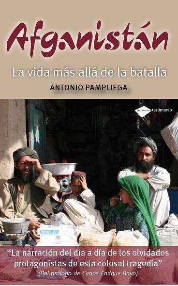 AFGANISTAN LA VIDA MAS ALLA DE LA BATALLA | 9788415115021 | PAMPLIEGA, ANTONIO | Llibreria Online de Vilafranca del Penedès | Comprar llibres en català