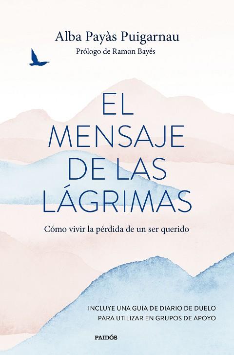 EL MENSAJE DE LAS LÁGRIMAS | 9788449341571 | PAYÀS PUIGARNAU, ALBA | Llibreria Online de Vilafranca del Penedès | Comprar llibres en català