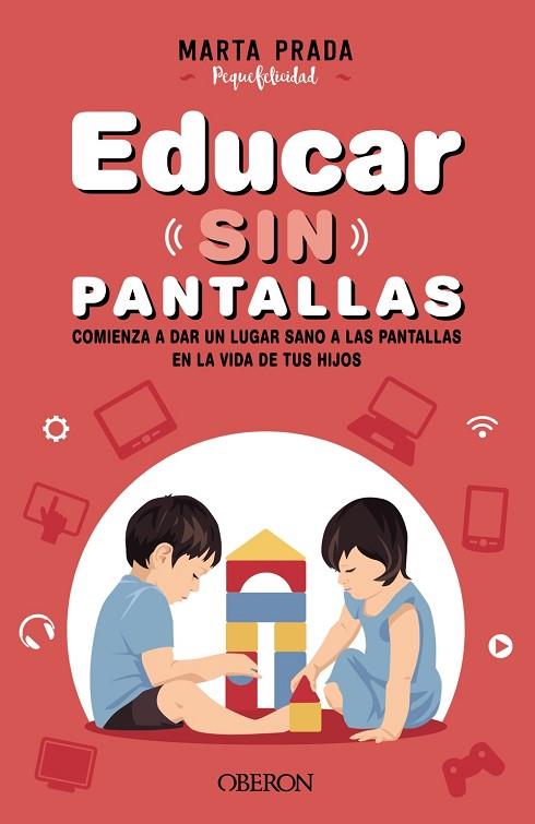 EDUCAR SIN PANTALLAS | 9788441544413 | PRADA GALLEGO, MARTA | Llibreria Online de Vilafranca del Penedès | Comprar llibres en català