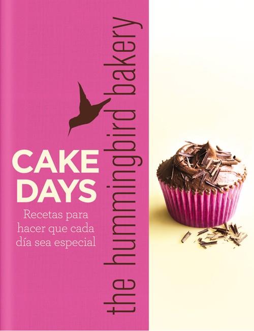 CAKE DAYS THE HUMMINGBIRD BAKERY | 9788415053354 | MALOUF, TAREK | Llibreria Online de Vilafranca del Penedès | Comprar llibres en català