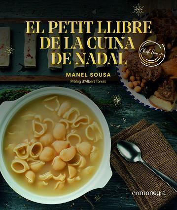 EL PETIT LLIBRE DE LA CUINA DE NADAL | 9788417188757 | SOUSA, MANEL | Llibreria Online de Vilafranca del Penedès | Comprar llibres en català