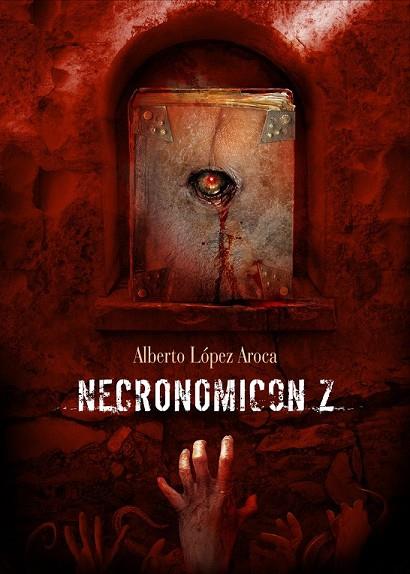 NECRONIMICON Z | 9788415296591 | LOPEZ AROCA, ALBERTO | Llibreria Online de Vilafranca del Penedès | Comprar llibres en català