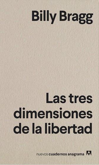 LAS TRES DIMENSIONES DE LA LIBERTAD | 9788433916372 | BRAGG, BILLY | Llibreria Online de Vilafranca del Penedès | Comprar llibres en català