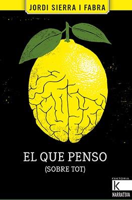EL QUE PENSO (SOBRE TOT) | 9788416804559 | SIERRA I FABRA, JORDI | Llibreria Online de Vilafranca del Penedès | Comprar llibres en català