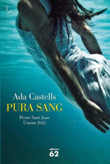 PURA SANG - PREI SANT JOAN UNNIM 2012 | 9788429769814 | CASTELLS, ADA | Llibreria Online de Vilafranca del Penedès | Comprar llibres en català