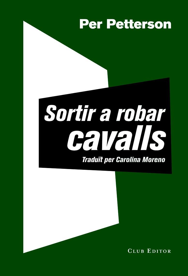 SORTIR A ROBAR CAVALLS | 9788473292030 | PETTERSON, PER | Llibreria Online de Vilafranca del Penedès | Comprar llibres en català