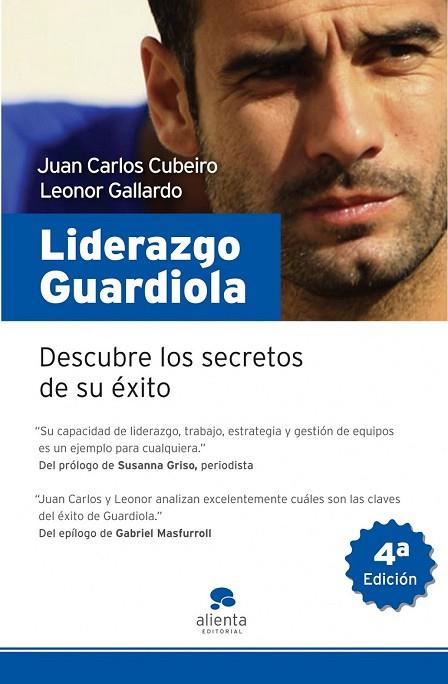LIDERAZGO GUARDIOLA | 9788492414192 | CUBEIRO, JUAN CARLOS Y GALLARDO, LEONOR | Llibreria Online de Vilafranca del Penedès | Comprar llibres en català