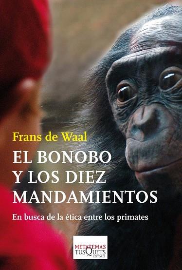 EL BONOBO Y LOS DIEZ MANDAMIENTOS | 9788483838044 | WAAL, FRANS DE | Llibreria Online de Vilafranca del Penedès | Comprar llibres en català