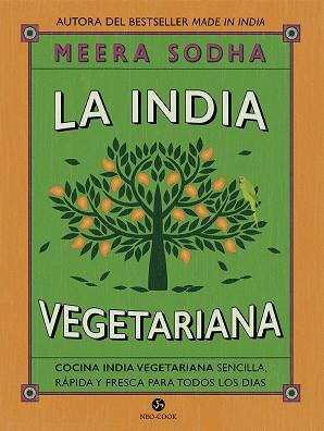 LA INDIA VEGETARIANA | 9788415887287 | SODHA, MEERA | Llibreria Online de Vilafranca del Penedès | Comprar llibres en català