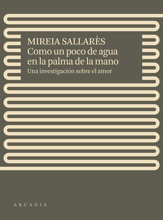 COMO UN POCO DE AGUA EN LA PALMA DE LA MANO | 9788412471717 | SALLARÈS, MIREIA | Llibreria Online de Vilafranca del Penedès | Comprar llibres en català