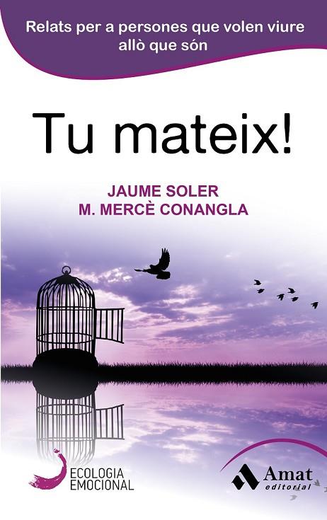 TU MATEIX | 9788497358040 | CONANGLA, MARIA MERCÈ / SOLER, JAUME | Llibreria Online de Vilafranca del Penedès | Comprar llibres en català
