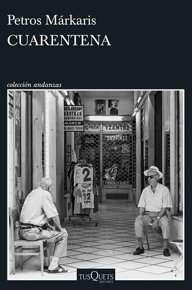 CUARENTENA | 9788411070980 | MÁRKARIS, PETROS | Llibreria Online de Vilafranca del Penedès | Comprar llibres en català