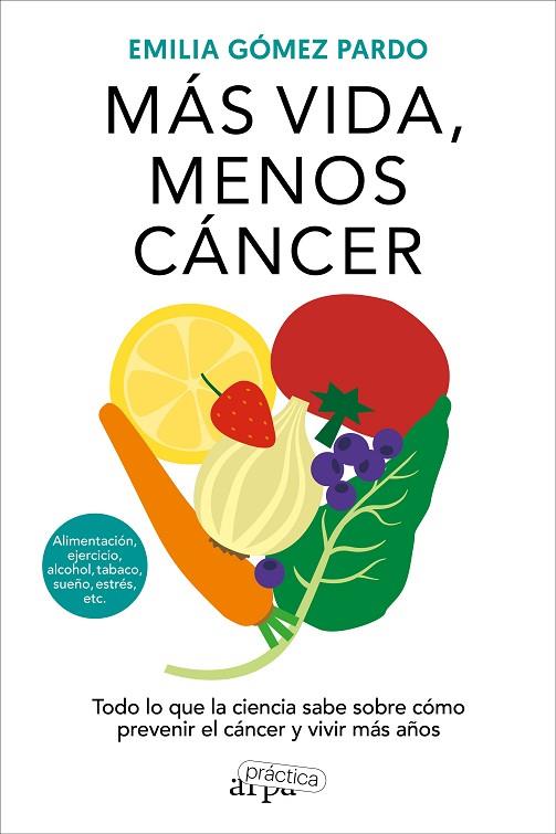 MAS VIDA MENOS CANCER | 9788419662064 | GÓMEZ PARDO, EMILIA | Llibreria Online de Vilafranca del Penedès | Comprar llibres en català