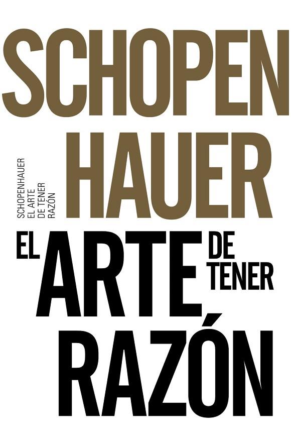 EL ARTE DE TENER RAZÓN | 9788491042525 | SCHOPENHAUER, ARTHUR | Llibreria Online de Vilafranca del Penedès | Comprar llibres en català