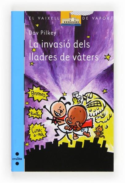 LA INVASIO DELS LLADRES DE VATERS | 9788466131759 | PILKEY, DAV | Llibreria Online de Vilafranca del Penedès | Comprar llibres en català
