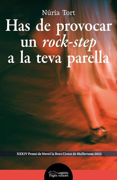 HAS DE PROVOCAR UN ROCK-STEP A LA TEVA PARELLA | 9788413034409 | TORT ARMENGOL, NÚRIA | Llibreria Online de Vilafranca del Penedès | Comprar llibres en català