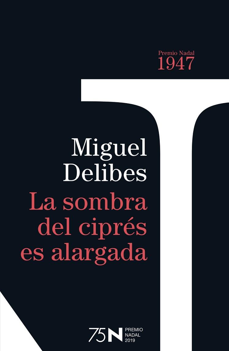 LA SOMBRA DEL CIPRÉS ES ALARGADA | 9788423354948 | DELIBES, MIGUEL | Llibreria Online de Vilafranca del Penedès | Comprar llibres en català