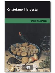 CRISTOFANO I LA PESTA | 9788492542864 | CIPOLLA, CARLO M. | Llibreria Online de Vilafranca del Penedès | Comprar llibres en català