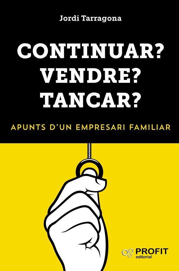 CONTINUAR VENDRE TANCAR | 9788417209223 | TARRAGONA  COROMINA, JORDI | Llibreria Online de Vilafranca del Penedès | Comprar llibres en català