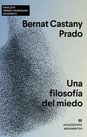 UNA FILOSOFÍA DEL MIEDO | 9788433964823 | CASTANY PRADO, BERNAT | Llibreria Online de Vilafranca del Penedès | Comprar llibres en català