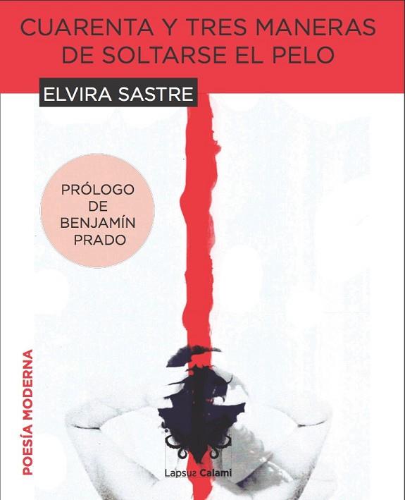 CUARENTA Y TRES MANERAS DE SOLTARSE EL PELO | 9788415786290 | SASTRE, ELVIRA | Llibreria Online de Vilafranca del Penedès | Comprar llibres en català