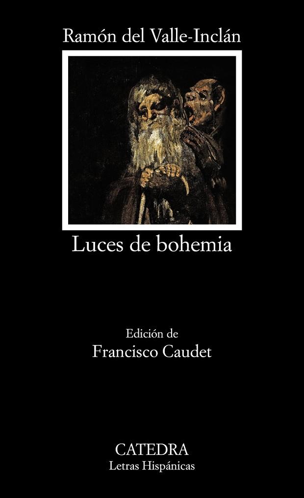 LUCES DE BOHEMIA | 9788437635064 | VALLE-INCLÁN, RAMÓN M.ª DEL | Llibreria Online de Vilafranca del Penedès | Comprar llibres en català