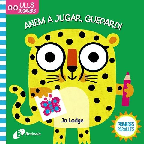 ULLS JUGANERS. ANEM A JUGAR, GUEPARD! | 9788499063294 | VARIOS AUTORES | Llibreria Online de Vilafranca del Penedès | Comprar llibres en català