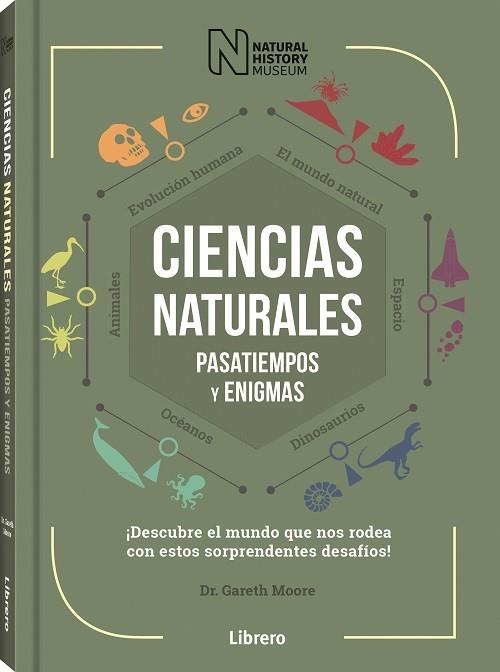 CIENCIAS NATURALES PASATIEMPOS Y ENIGMAS | 9789463594455 | MOORE, GARETH | Llibreria Online de Vilafranca del Penedès | Comprar llibres en català