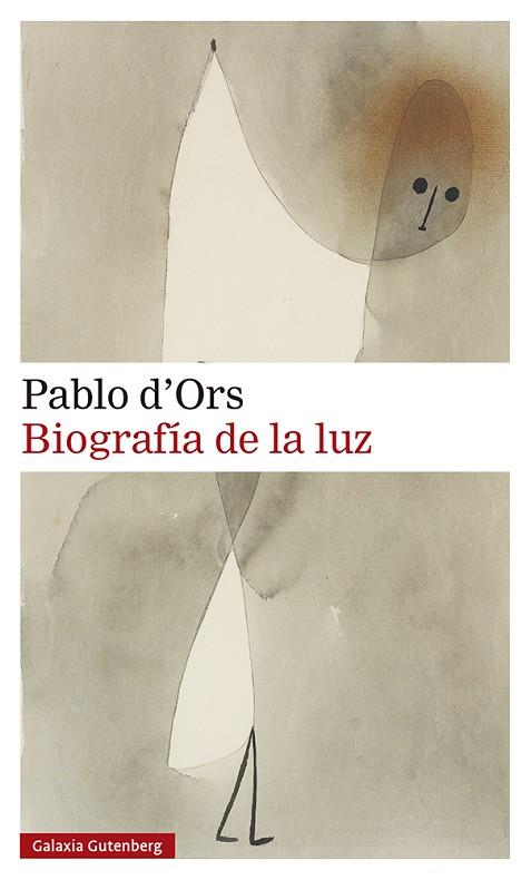 BIOGRAFÍA DE LA LUZ | 9788418526138 | D'ORS, PABLO | Llibreria Online de Vilafranca del Penedès | Comprar llibres en català