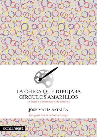 LA CHICA QUE DIBUJABA CÍRCULOS AMARILLOS | 9788419590695 | BATALLA, JOSÉ MARÍA | Llibreria Online de Vilafranca del Penedès | Comprar llibres en català