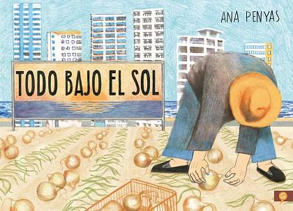 TODO BAJO EL SOL | 9788416131785 | PENYAS, ANA | Llibreria Online de Vilafranca del Penedès | Comprar llibres en català