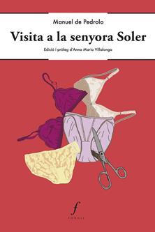 VISITA A LA SENYORA SOLER | 9788412401561 | DE PEDROLO, MANUEL | Llibreria Online de Vilafranca del Penedès | Comprar llibres en català