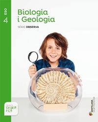 BIOLOGIA I GEOLOGIA SERIE OBSERVA 4 ESO SABER FER | 9788490470336 | VARIOS AUTORES | Llibreria Online de Vilafranca del Penedès | Comprar llibres en català