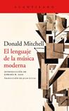 EL LENGUAJE DE LA MÚSICA MODERNA | 9788418370274 | MITCHELL, DONALD | Llibreria Online de Vilafranca del Penedès | Comprar llibres en català