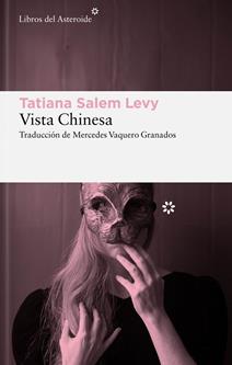 VISTA CHINESA | 9788419089045 | SALEM LEVY, TATIANA | Llibreria L'Odissea - Libreria Online de Vilafranca del Penedès - Comprar libros