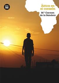 AFRICA EN EL CORAZON | 9788483431436 | DE LA BANDERA, MARIA CARMEN | Llibreria Online de Vilafranca del Penedès | Comprar llibres en català
