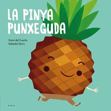 LA PINYA PUNXEGUDA | 9788447945122 | VIVIM DEL CUENTU | Llibreria Online de Vilafranca del Penedès | Comprar llibres en català