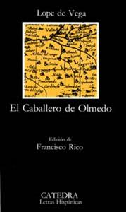 EL CABALLERO DE OLMEDO | 9788437603094 | LOPE DE VEGA | Llibreria Online de Vilafranca del Penedès | Comprar llibres en català