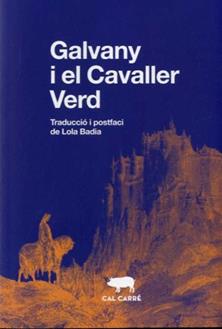 GALVANY I EL CAVALLER VERD | 9788412394399 | ANÓNIMO | Llibreria L'Odissea - Libreria Online de Vilafranca del Penedès - Comprar libros