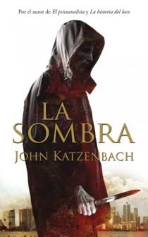 LA SOMBRA | 9788498721515 | KATZENBACH, JOHN | Llibreria L'Odissea - Libreria Online de Vilafranca del Penedès - Comprar libros