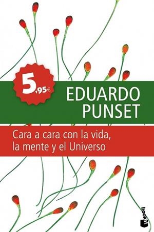CARA A CARA CON LA VIDA LA MENTE Y EL UNIVERSO | 9788423341757 | PUNSET, EDUARDO | Llibreria Online de Vilafranca del Penedès | Comprar llibres en català