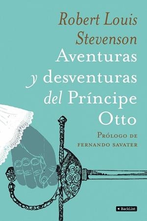 LAS AVENTURAS Y DESVENTURAS DEL PRINCIPE OTTO | 9788408090533 | STEVENSON, ROBERT LOUIS | Llibreria Online de Vilafranca del Penedès | Comprar llibres en català