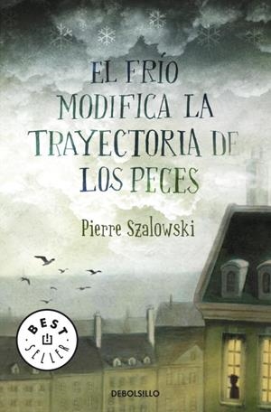EL FRIO MODIFICA LA TRAYECTORIA DE LOS PECES | 9788499081274 | SZALOWSKI, PIERRE | Llibreria Online de Vilafranca del Penedès | Comprar llibres en català