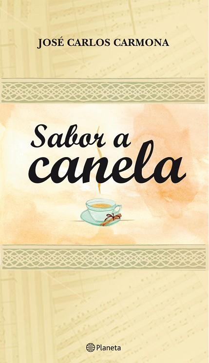 SABOR A CANELA | 9788408090021 | CARMONA, JOSE CARLOS | Llibreria L'Odissea - Libreria Online de Vilafranca del Penedès - Comprar libros