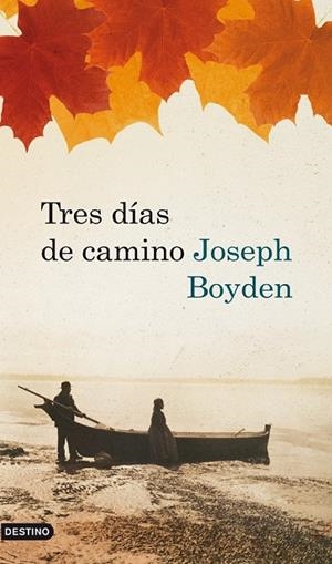 TRES DIAS DE CAMINO | 9788423342143 | BOYDEN, JOSEPH | Llibreria Online de Vilafranca del Penedès | Comprar llibres en català