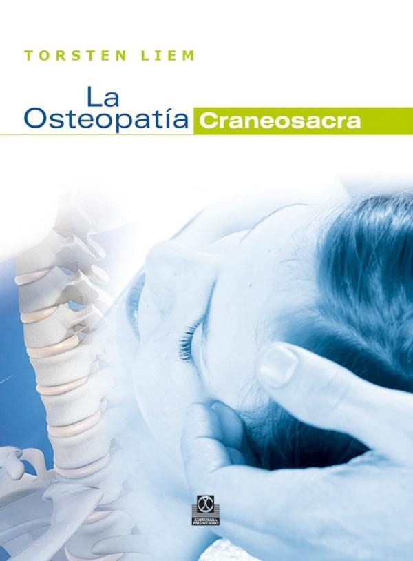 LA OSTEOPATIA CRANEOSACRA | 9788499100036 | LIEM, TORSTEN | Llibreria Online de Vilafranca del Penedès | Comprar llibres en català