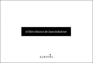 EL LIBRO BLANCO DE LA SOCIEDAD.NET | 9788493743543 | AA. VV. | Llibreria L'Odissea - Libreria Online de Vilafranca del Penedès - Comprar libros